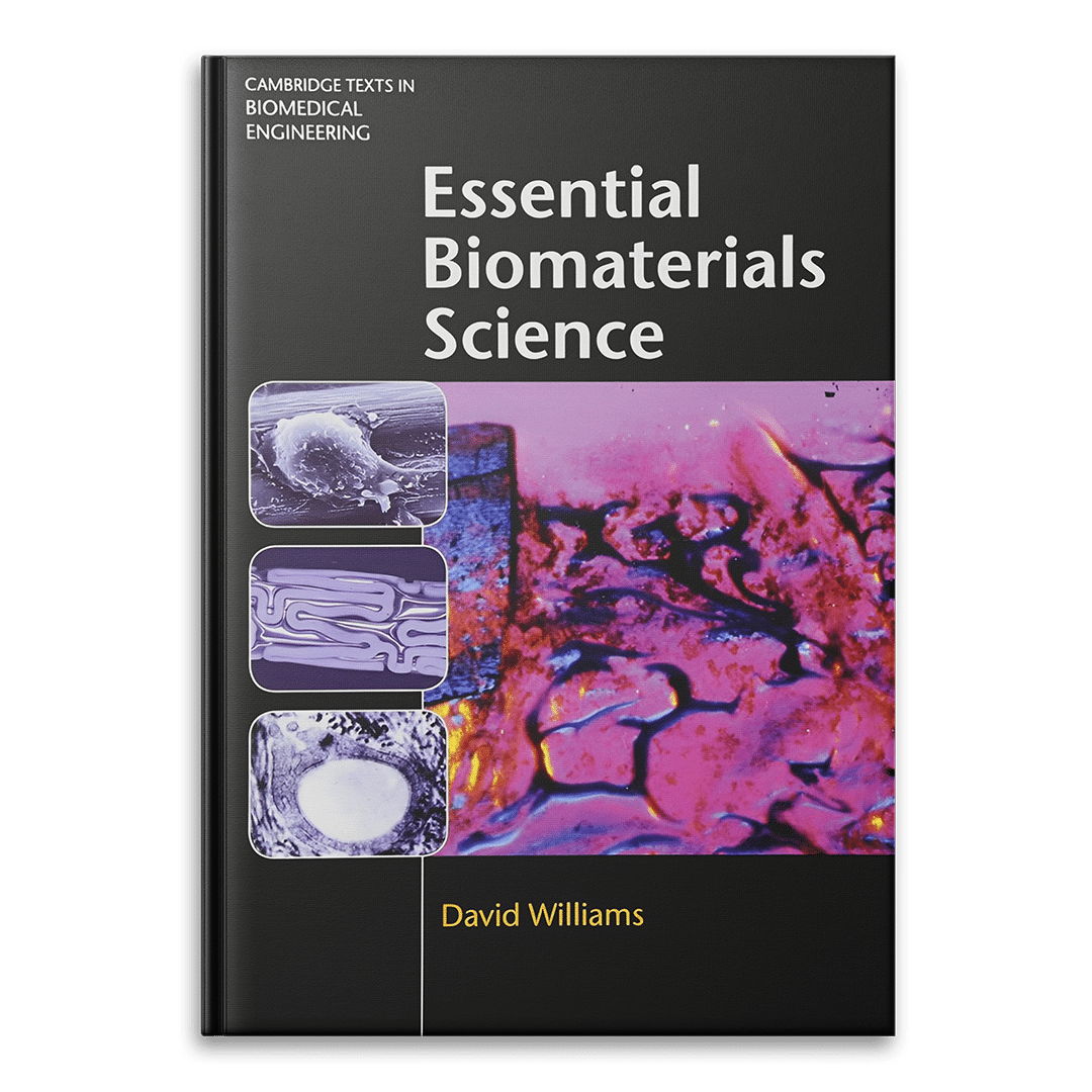 Essential Biomaterials Science by David Williams