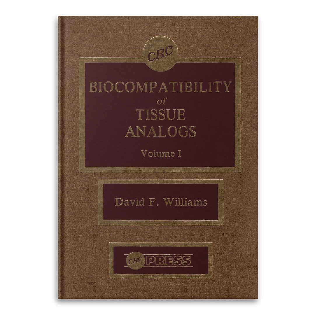 Biocompatibility of Tissue Analogs - Vol 1 by David F. Williams