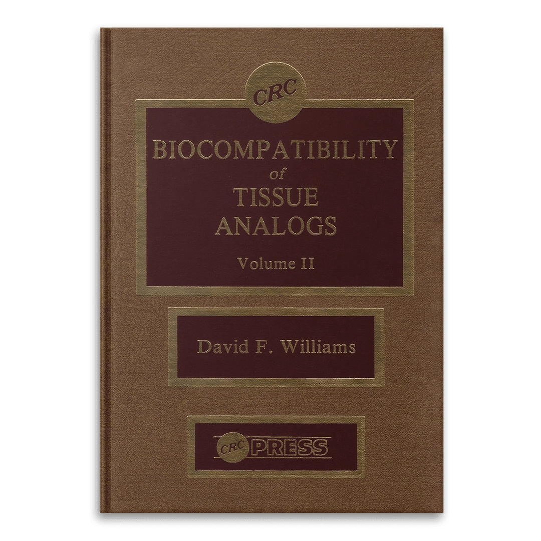Biocompatibility of Tissue Analogs - Vol 2 by David F. Williams
