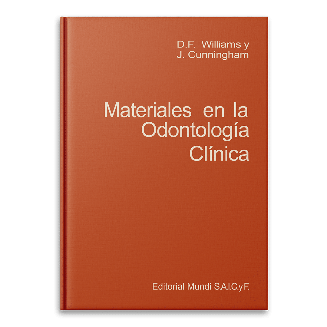 Materiales en la Odontologia Clinica D.F. Williams y J. Cunningham