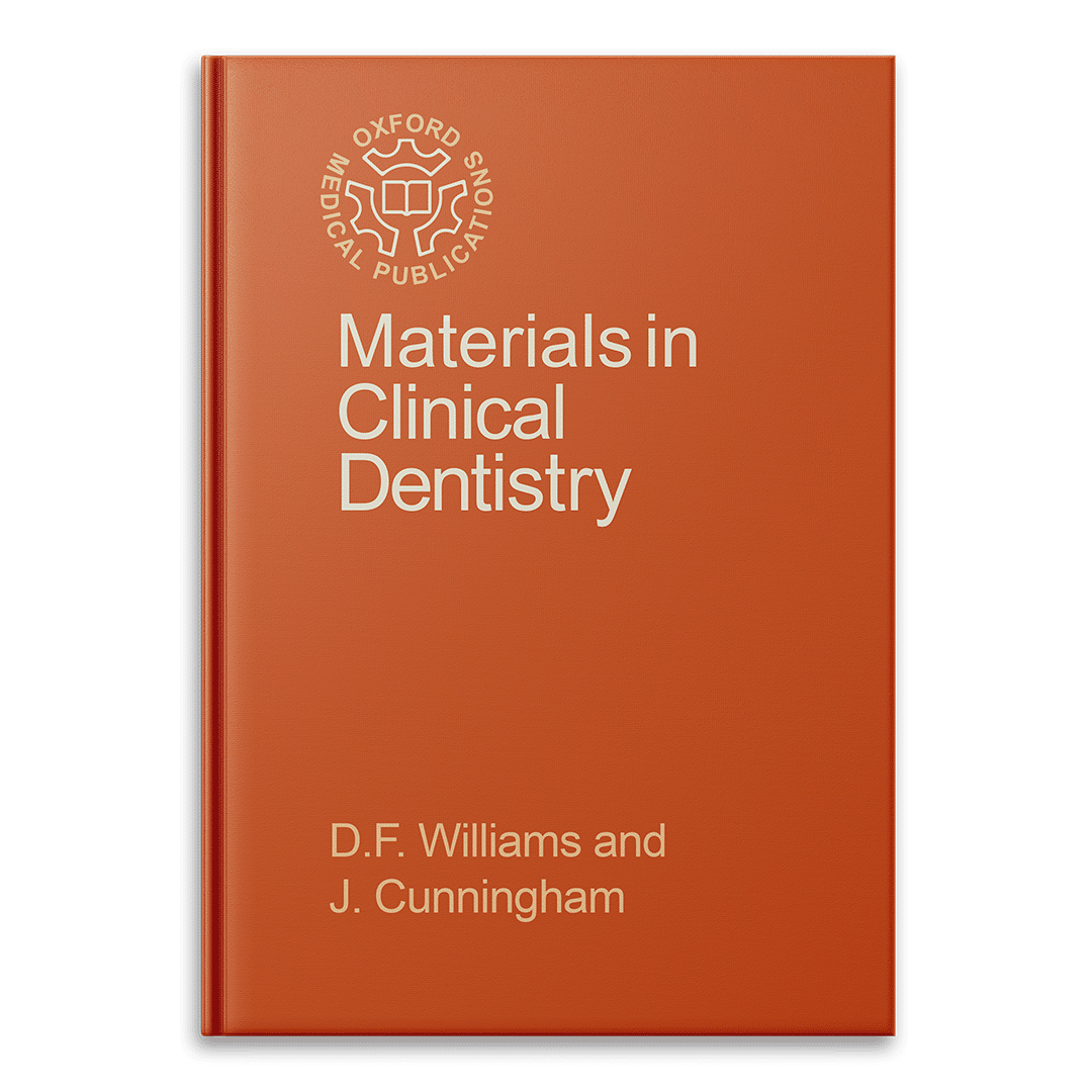 Materials in Clinical Dentistry by D.F. Williams and J. Cunningham