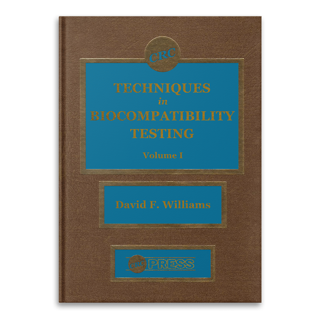 Techniques in Biocompatibility Testing - Vol 1 by David F. Williams