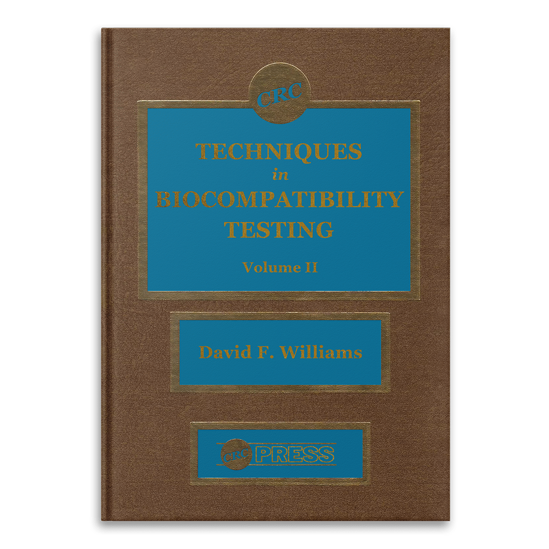 Techniques in Biocompatibility Testing - Vol 2 by David F. Williams